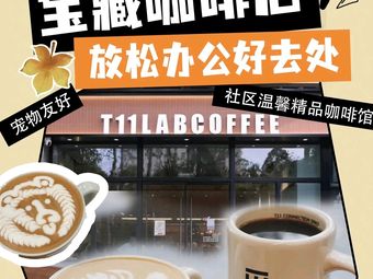T11 LAB COFFEE (Chuanqi Jingyuan Store)